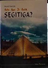Image of Ada Apa Di Balik Segitiga?