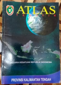 Image of Atlas Tematik(Provinsi Kalimantan Tengah)