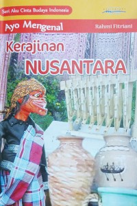 Image of Ayo Mengenal Kerajinan Nusantara