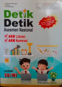 Image of Detik Detik Asesmen Nasional : AKM Literasi, AKM Numerasi