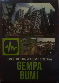 Image of Gempa Bumi: Ensiklopedia Mitigasi Bencana