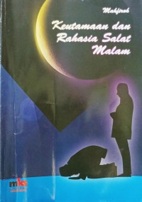 Image of Keutamaan dan Rahasia Salat Malam