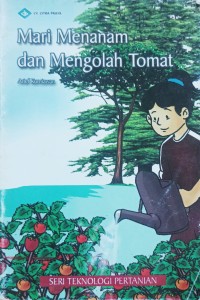 Image of Mari Menanam dan Mengolah Tomat