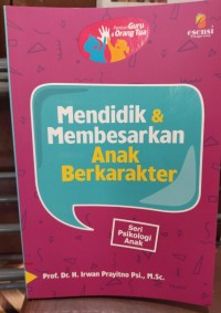 Image of Mendidik & Membesarkan Anak Berkarakter