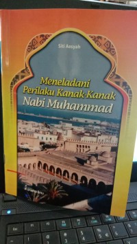 Image of Meneladani Perilaku Kanak-Kanak Nabi Muhammad