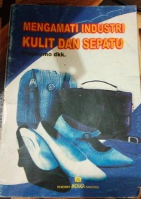 Image of Mengamati Industri Kulit dan Sepatu
