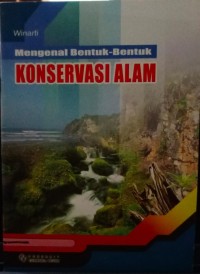 Image of Mengenal Bentuk-Bentuk Konservasi Alam