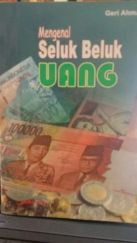 Image of Mengenal Seluk Beluk Uang