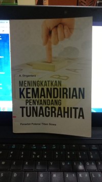 Image of Meningkatkan Kemandirian Penyandang TUNAGRAHITA