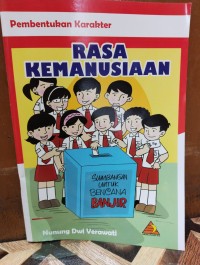 Image of Pembentukan Karakter: Rasa Kemanusiaan