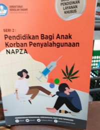 Image of Pendidikan Bagi Anak Korban Penyalahgunaan NAPZA