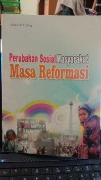 Image of Perubahan Sosial Masyarakat Masa Reformasi