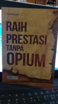 Image of Raih Prestasi Tanpa  Opium