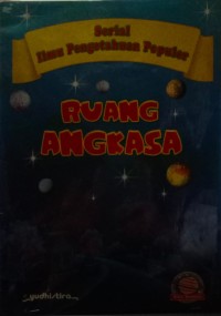 Image of Ruang Angkasa: Serial Ilmu Pengetahuan Populer