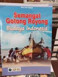 Image of Semangat Gotong Royong Budaya Indonesia