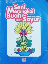 Image of Seni Merangkai Buah dan Sayur