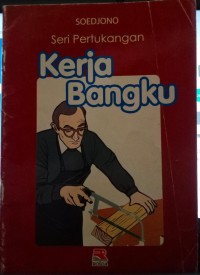 Image of Seri Pertukangan: Kerja Bangku