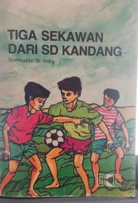 Image of Tiga Sekawan Dari SD Kandang