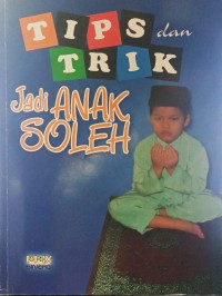 Image of TIPS DAN TRIK JADI ANAK SALEH