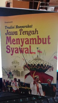 Image of Tradisi Masyarakat Jawa Tengah Menyambut Syawal